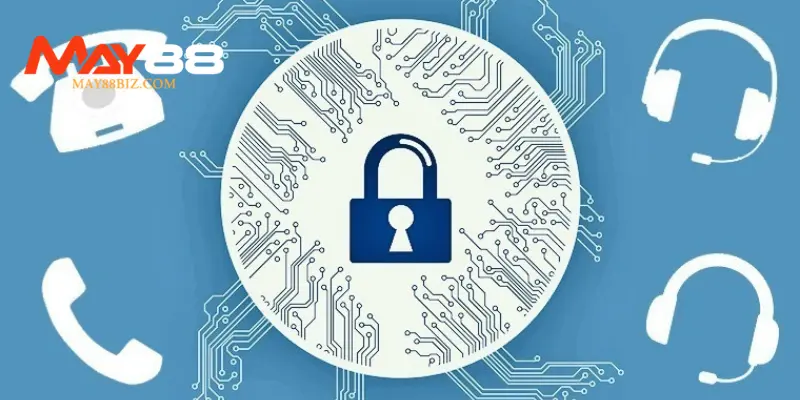 Hình thức chính sách bảo mật MAY88