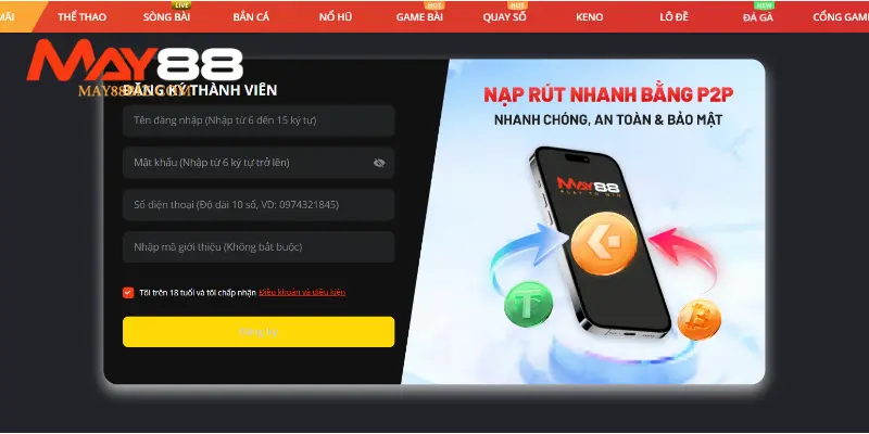 Đăng ký MAY88 cho mỗi cược thủ hoàn thành nhanh qua vài bước